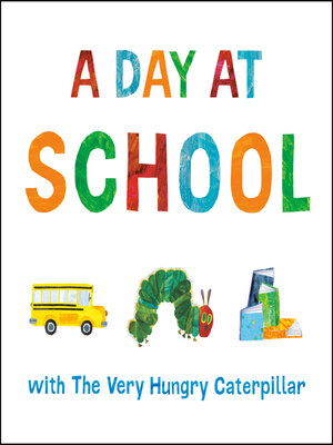 cover image of A Day at School with the Very Hungry Caterpillar